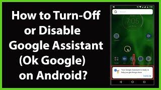 How to Turn-Off or Disable Google Assistant (Ok Google) on Android?