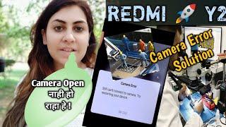 Redmi Y2 Camera Error Problem Solution|  Still Can't Cannect Camera . Try Restarting Your Device