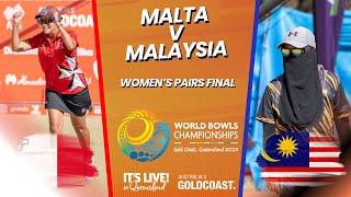 2023 World Bowls Championships - Women's Pairs Final (Malta v Malaysia)