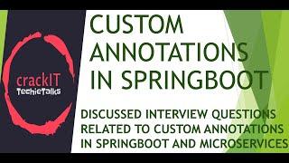 Custom Annotations - Interview Questions with coding explanations