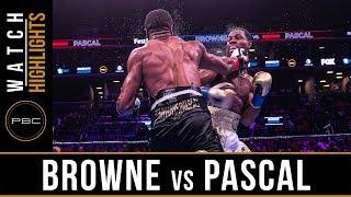 Browne vs Pascal HIGHLIGHTS: August 3, 2019 — PBC on FOX