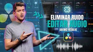 COMO EDITAR AUDIO EN DAVINCI RESOLVE 18Eliminar Ruido y MEJORAR LA VOZ TRUCOS DE AUDIO