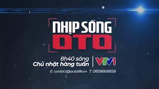 VTV1 Autolife "Nhịp Sống Ôtô" Voice-off | MC Minh Tâm