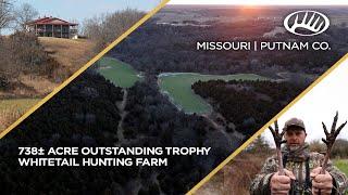 Outstanding Trophy Whitetail Hunting Farm | Putnam County, MO 738± Acres