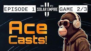 Ace Casts CRUSHING aggression! – Sins of a Solar Empire 2