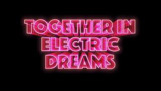 The Human League - Together in Electric Dreams - Slowed and Reverb