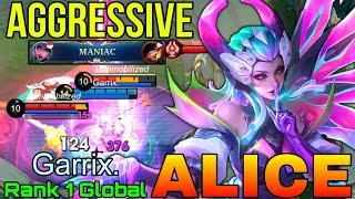 Aggressive Alice MANIAC Gameplay - Top 1 Global Alice by Garrix. - Mobile Legends