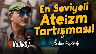 Görebileceğiniz En Seviyeli ve Kaliteli Ateizm Tartışması! - Sokak Röportajı