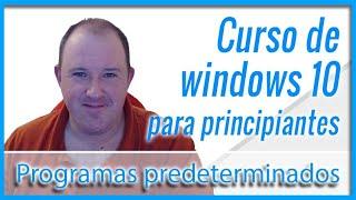 21. Curso básico de Windows 10 para principiantes ⭐ Especifica los programas predeterminados