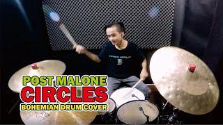 POST MALONE - CIRCLES || Bohemian Drum Cover