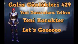 Galia Günlükleri #29  - Yeni Karakter - Let's Goooooooooo - Rise Online