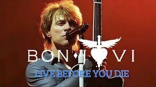 Bon Jovi | Live Before You Die