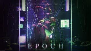 [SFM | FNAF] - Epoch - Animated Music Video