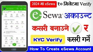 eSewa Account Kasari Banaune | How To Create Verify eSewa Account | eSewa Account Create 10 Minutes