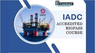 IADC RigPass training and Certification through e-learning by Ecademy (Elite Offshore)