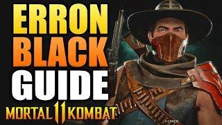 Mortal Kombat 11 - ERRON BLACK Beginner's Guide - All You Need To Know!