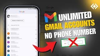 How to Create Unlimited Gmail Accounts WITHOUT Phone Number Verification | New Working Methods 2025