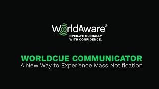 Worldcue Communicator Mass Notification | WorldAware, Inc.