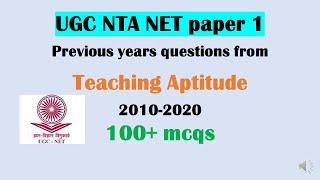 All Previous Years UGC NET paper 1 Teaching Aptitude mcqs from 2010-2020 with Answers | SET Exam