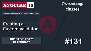 #131 Creating a Custom Validator | Reactive Forms | A Complete Angular Course