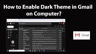 How to Enable Dark Theme in Gmail on Computer?