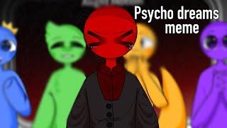 ·Psycho Dreams· original meme· Rainbow Friends· BW!·