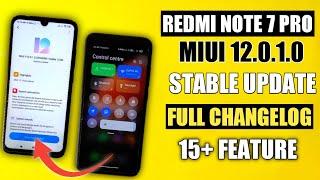 Redmi Note 7 Pro MIUI 12.0.1.0  Stable New Update Full Changelog |  MIUI 12 Redmi Note 7 Pro