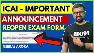 ICAI Announcement May 2021 - Re open Exam Application Form May 2021 | Last Chance to Apply