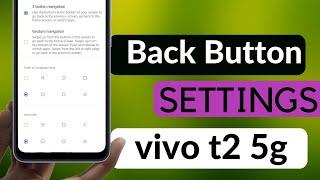 Vivo T2 5g back button setting, vivo t2 me back button change kaise Kare  navigation keys Vivo t1 5g
