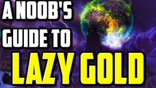 A Noobs Guide To Lazy Gold In WoW