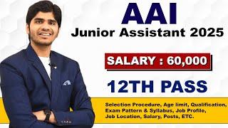 AAI नई भर्ती 2025 | AAI Junior Assistant (Fire Service) Recruitment 2025 | Full Detail