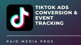 TikTok Ads Pixel and Conversion Tracking