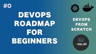 #0 DevOps From Scratch | Introduction - DevOps RoadMap