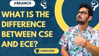 CSE VS ECE - WHAT IS BRANCH DIFFERENCE - WHICH BRANCH TO CHOOSE - UNDERSTAND FROM BASICS