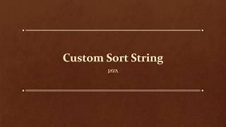 Custom Sort String | JAVA