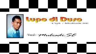 LUPO DIDUSO Voc & Cipt, Muliadi, SE #lagukerincilama KMC