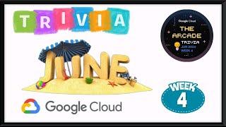 The Arcade Trivia June 2024 Week 4 Quiz Answers #qwiklabs