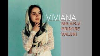 MA AFLU PRINTRE VALURI - Viviana