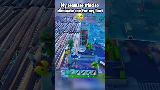 My teammate tried to eliminate me  #fortnite #fortniteshorts