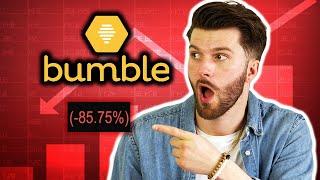 Bumble is failing.