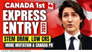 Canada 1st Express Entry : STEM Draw, Low CRS Required, More Invitation | Canada PR | July 2023