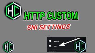 How set up Http Custom: Mastering SNI Customization for Secure Connection