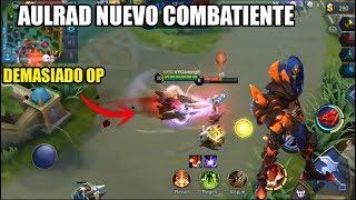 AULRAD NUEVO COMBATIENTE! ULTIMATE DEMASIADO ROTA! | GAMEPLAY & SKILLS | MOBILE LEGENDS ESPAÑOL