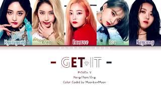 PRISTIN V (프리스틴 V) - GET IT (네 멋대로) (Color Coded Lyrics Han|Rom|Eng)