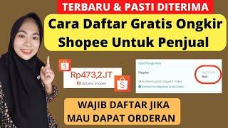 CARA DAFTAR GRATIS ONGKIR DI SHOPEE UNTUK PENJUAL TERBARU | TOKO SHOPEE PASTI SEPI JIKA TIDAK DAFTAR