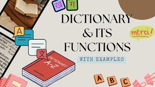 What is a DICTIONARY and what are its functions?