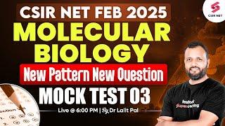 CSIR NET FEB 2025 | Life Science Preparation | Molecular Biology Mock Test | Part 03 | Dr Lalit Pal