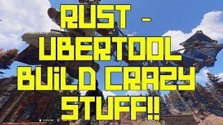 VinylFresh - Rust - Admin - UBERTOOL plugin - BUILD CRAZY STUFF!