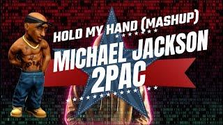 Michael Jackson x 2Pac - "Hold My Hand" [Mashup] Showroom Partners Entertainment