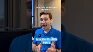 Intel Evo Vs vPRO! Part 2 #pc #intel #laptop #it #pctechnology #pctech #tech